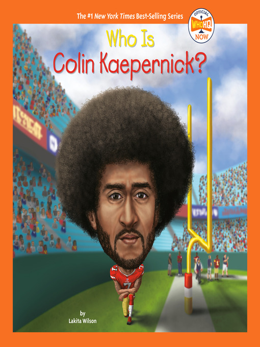 Title details for Who Is Colin Kaepernick? by Lakita Wilson - Available